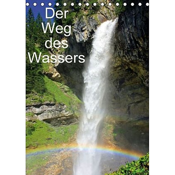 Der Weg des WassersAT-Version (Tischkalender 2016 DIN A5 hoch), Christa Kramer
