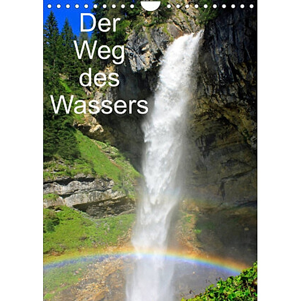 Der Weg des WassersAT-Version  (Wandkalender 2022 DIN A4 hoch), Christa Kramer