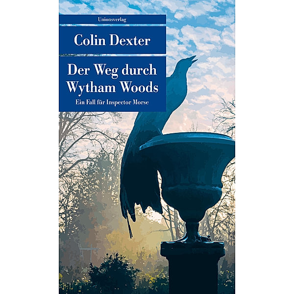 Der Weg durch Wytham Woods / Ein Fall für Inspector Morse Bd.10, Colin Dexter