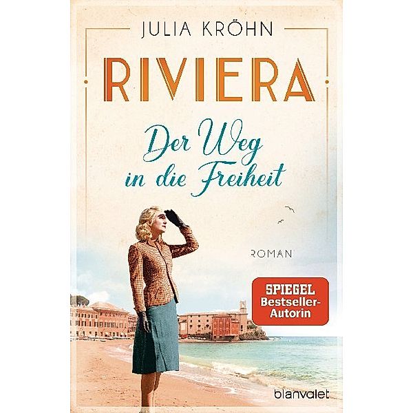 Der Weg in die Freiheit / Riviera-Saga Bd.2, Julia Kröhn