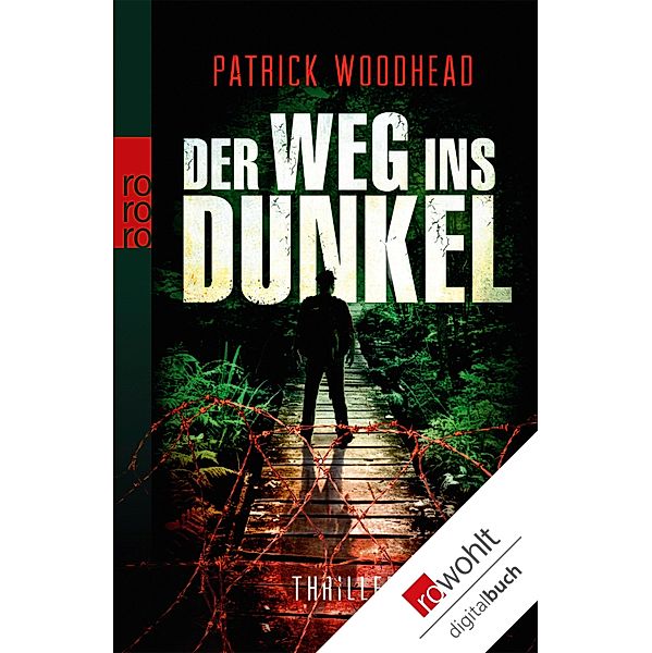 Der Weg ins Dunkel / Luca Matthews Reihe Bd.2, Patrick Woodhead