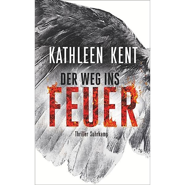 Der Weg ins Feuer, Kathleen Kent