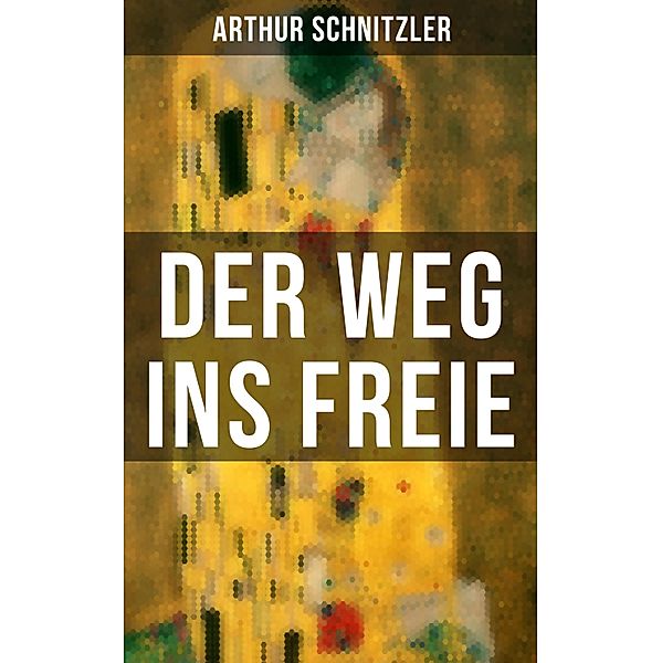 Der Weg ins Freie, Arthur Schnitzler