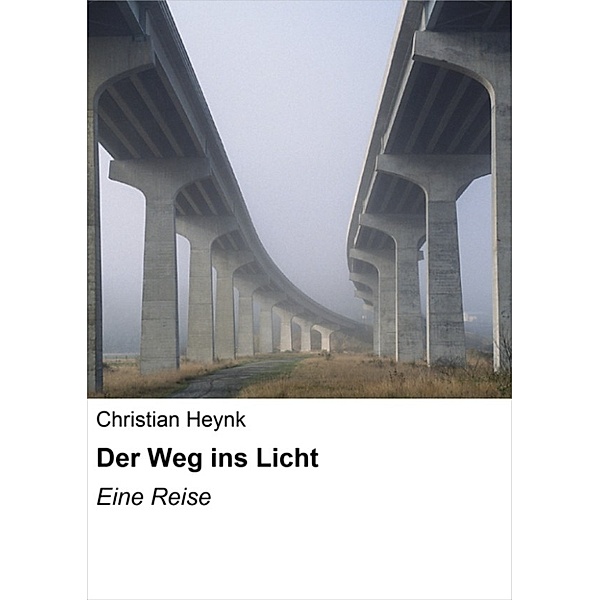 Der Weg ins Licht, Christian Heynk