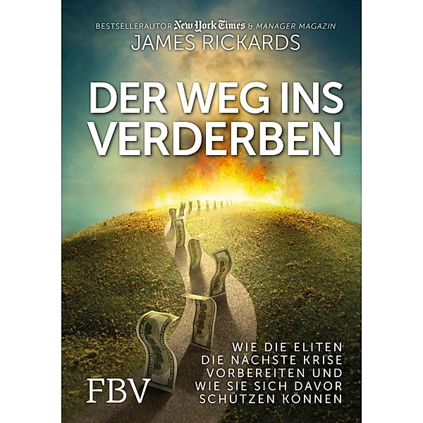 Der Weg ins Verderben, James Rickards