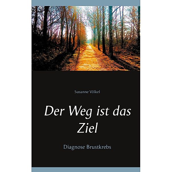 Der Weg ist das Ziel, Susanne Völkel