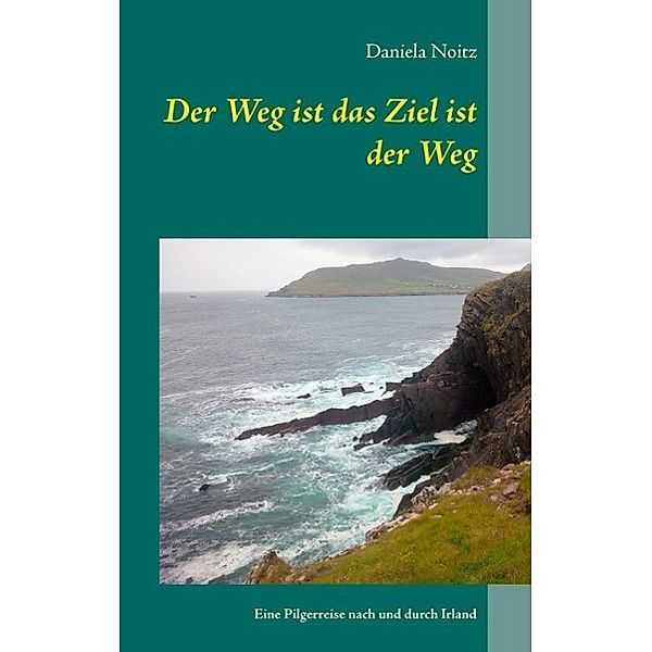 Der Weg ist das Ziel ist der Weg, Daniela Noitz