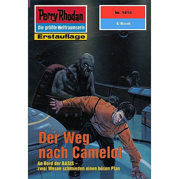 Der Weg nach Camelot (Heftroman) / Perry Rhodan-Zyklus Die Tolkander Bd.1810, Arndt Ellmer