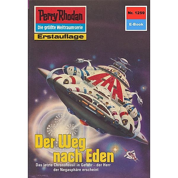 Der Weg nach Eden (Heftroman) / Perry Rhodan-Zyklus Chronofossilien - Vironauten Bd.1259, H. G. Ewers