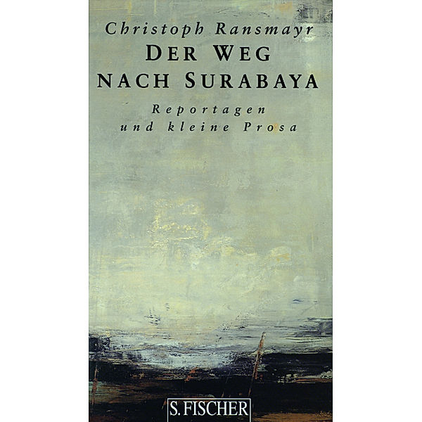 Der Weg nach Surabaya, Christoph Ransmayr