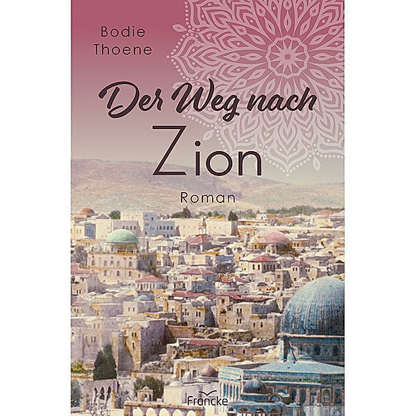 Der Weg nach Zion, Bodie Thoene