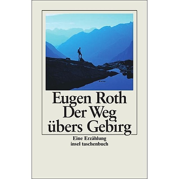 Der Weg übers Gebirg, Großdruck, Eugen Roth