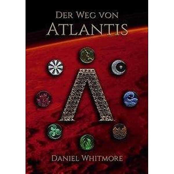 Der Weg von Atlantis, Daniel Whitmore