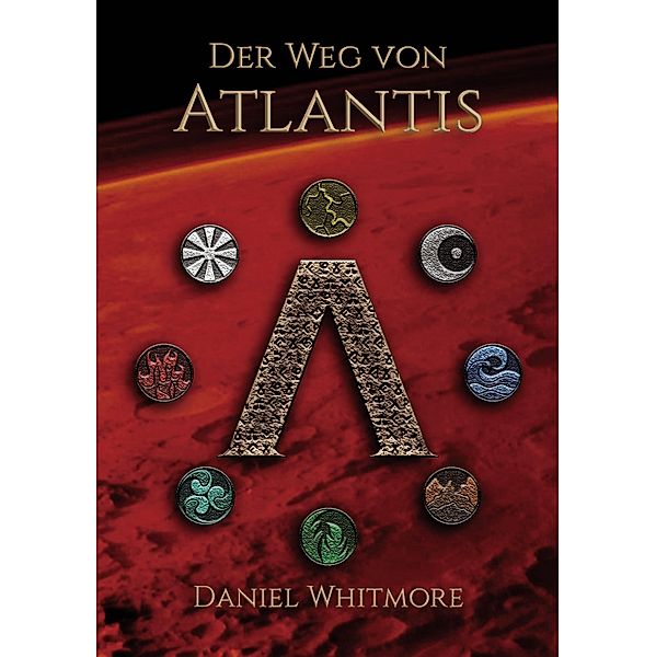 Der Weg von Atlantis, Daniel Whitmore