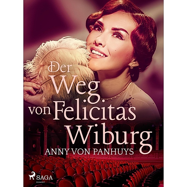 Der Weg von Felicitas Wiburg, Anny von Panhuys