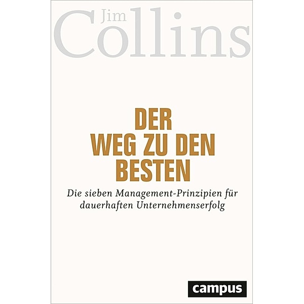 Der Weg zu den Besten, Jim Collins
