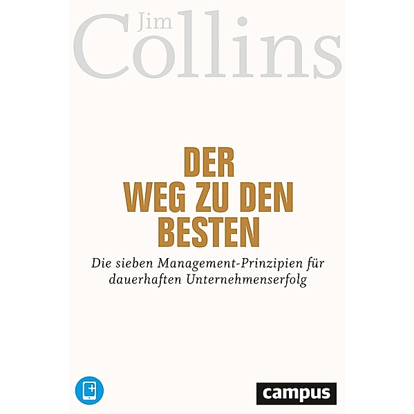 Der Weg zu den Besten, m. 1 Buch, m. 1 E-Book, Jim Collins