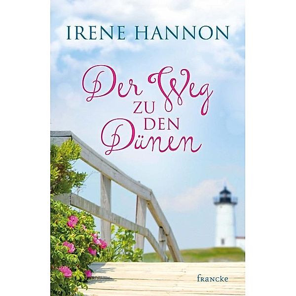 Der Weg zu den Dünen, Irene Hannon