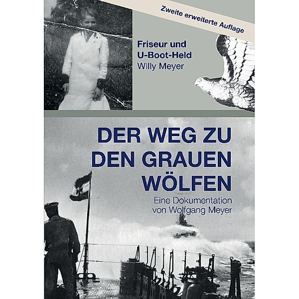 Der Weg zu den Grauen Wölfen. Zweite erweiterte Auflage, Wolfgang Meyer