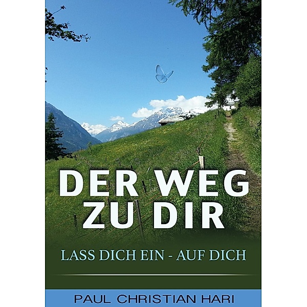 Der Weg zu Dir, Paul Christian Hari
