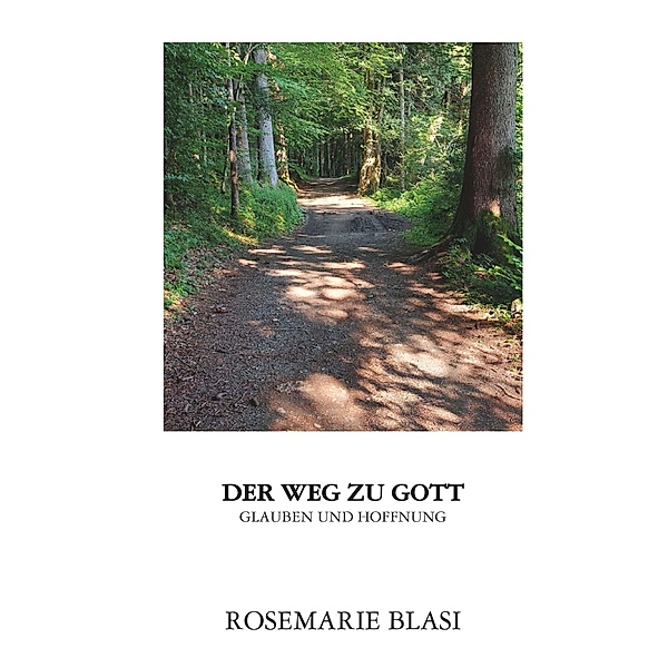 Der Weg zu Gott, MMag. Rosemarie Blasi