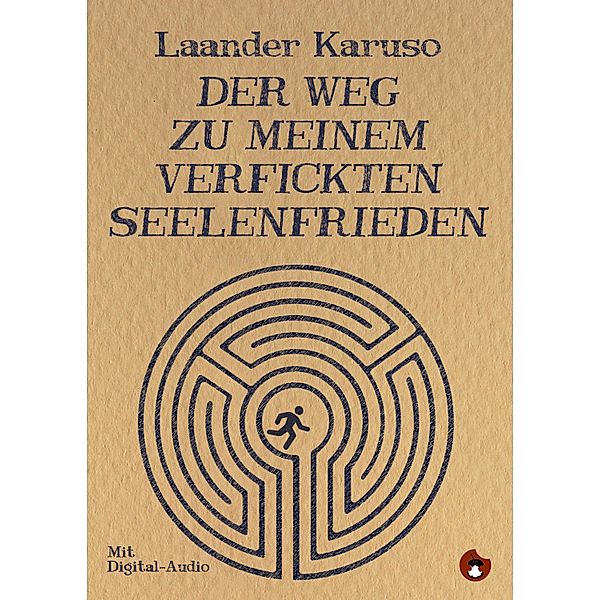 Der Weg zu meinem verfickten Seelenfrieden, Laander Karuso