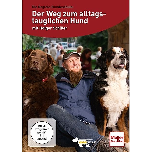 Der Weg zum alltagstauglichen Hund, 1 DVD, Holger Schüler