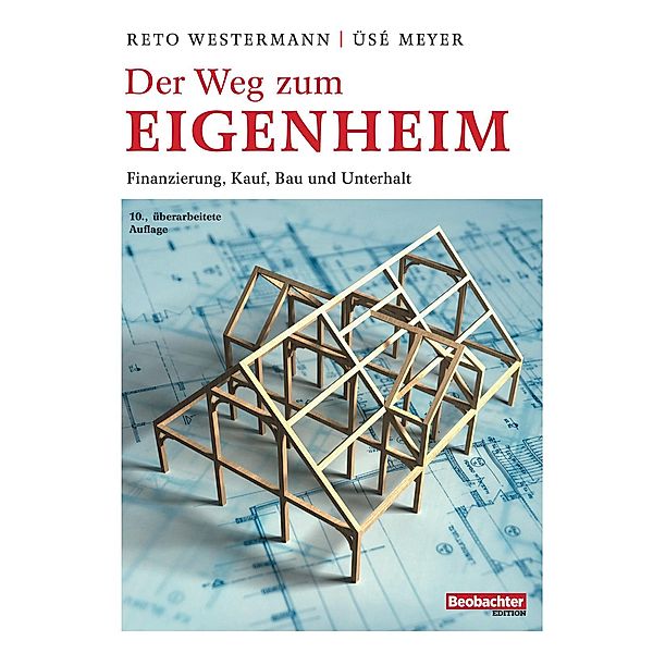 Der Weg zum Eigenheim, Üsé Meyer, Westermann Reto