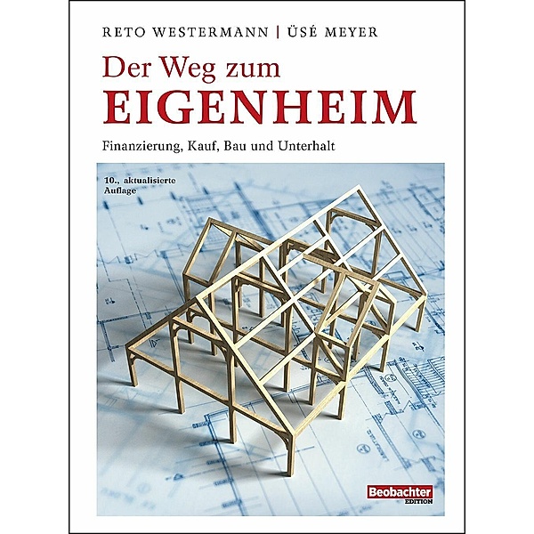 Der Weg zum Eigenheim, Üsé Meyer, Westermann Reto