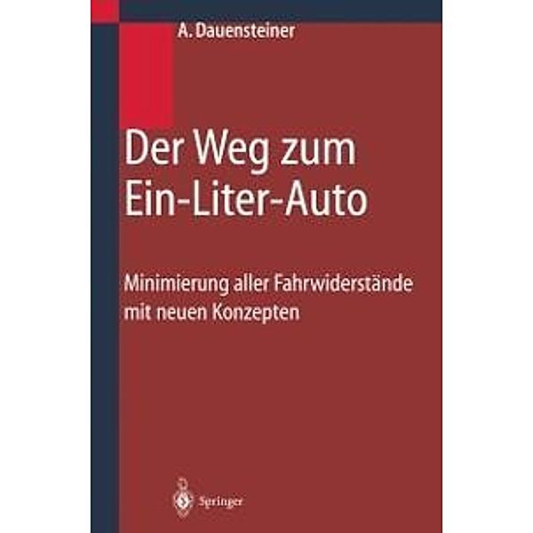 Der Weg zum Ein-Liter-Auto, Alexander Dauensteiner