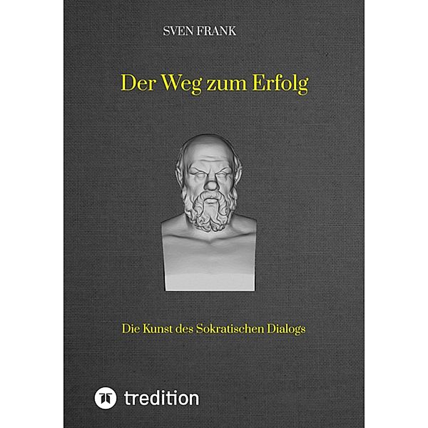 Der Weg zum Erfolg, Sven Frank