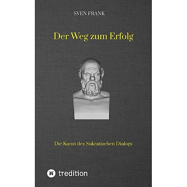 Der Weg zum Erfolg, Sven Frank