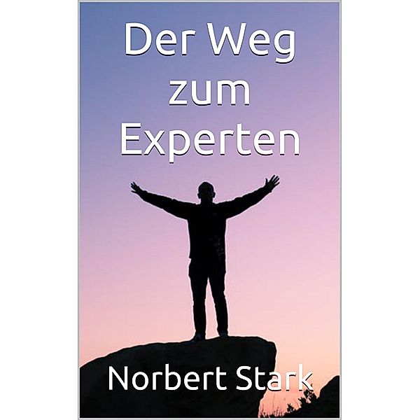 Der Weg zum Experten, Norbert Stark