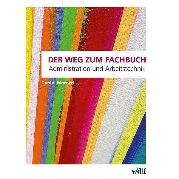 Der Weg zum Fachbuch, Daniel Morozzi