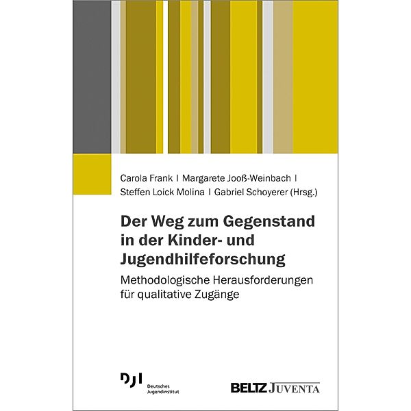 Der Weg zum Gegenstand in der Kinder- und Jugendhilfeforschung