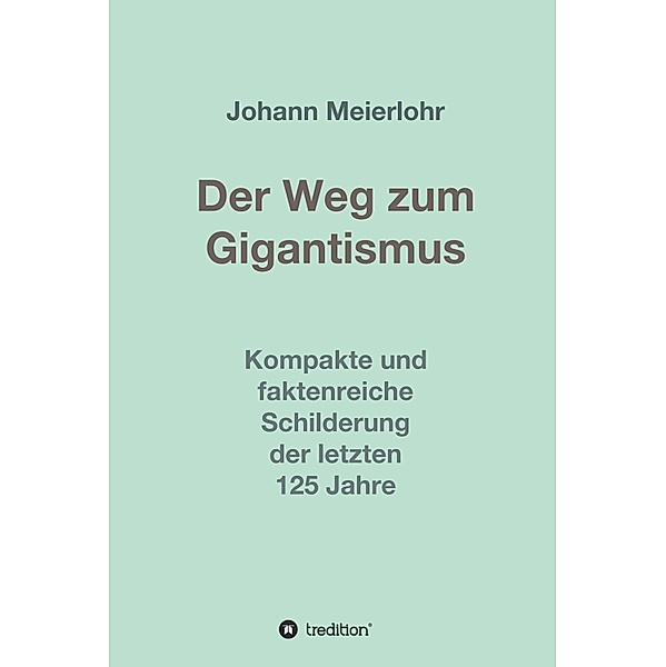 Der Weg zum Gigantismus, Johann Meierlohr
