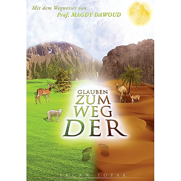 Der Weg zum Glauben, Ercan Topak