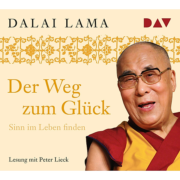 Der Weg zum Glück. Sinn im Leben finden,2 Audio-CDs, Dalai Lama XIV.