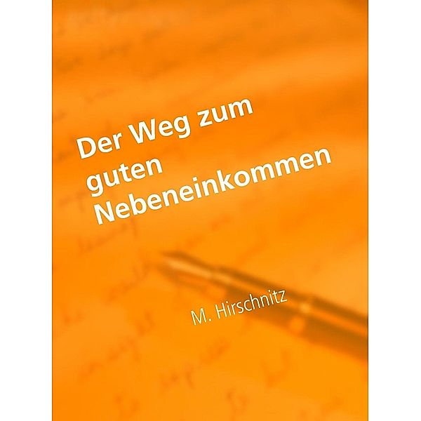 Der Weg zum guten Nebeneinkommen, Marius Hirschnitz