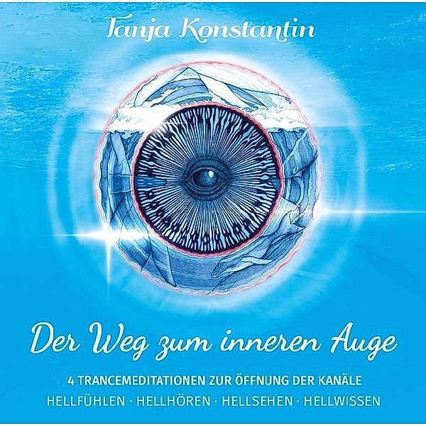 Der Weg zum inneren Auge,1 Audio-CD, Tanja Konstantin