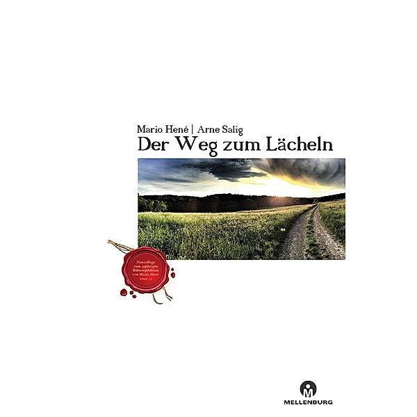 Der Weg zum Lächeln, Arne Salig, Mario Hené