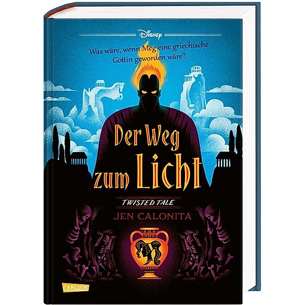Der Weg zum Licht (Hercules) / Disney - Twisted Tales Bd.12, Walt Disney, Jen Calonita