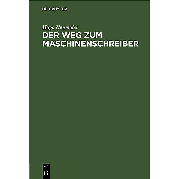 Der Weg zum Maschinenschreiber / Jahrbuch des Dokumentationsarchivs des österreichischen Widerstandes, Hugo Neumaier