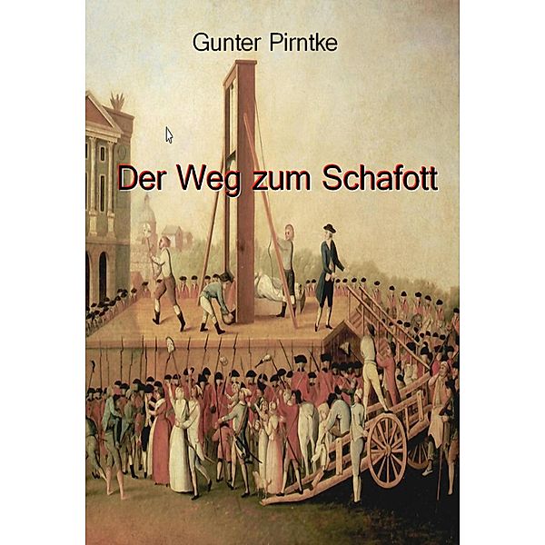 Der Weg zum Schafott, Gunter Pirntke