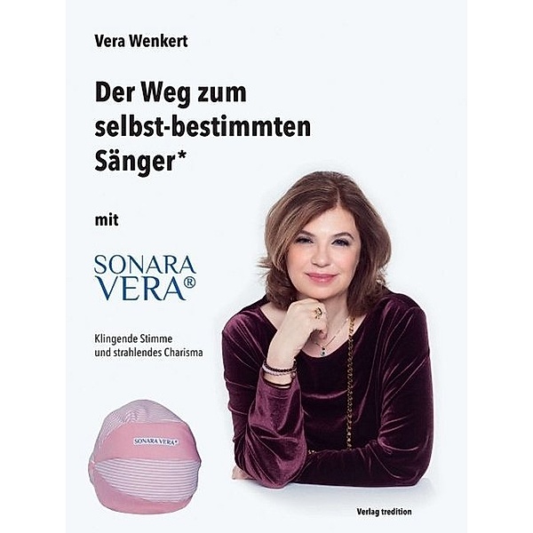 Der Weg zum selbst-bestimmten Sänger, Vera Wenkert