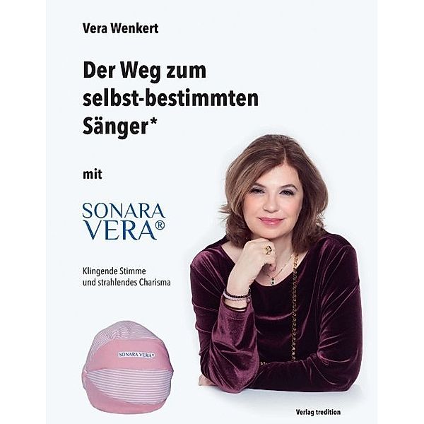 Der Weg zum selbst-bestimmten Sänger, Vera Wenkert