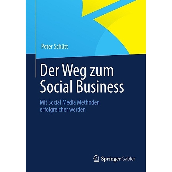 Der Weg zum Social Business, Peter Schütt