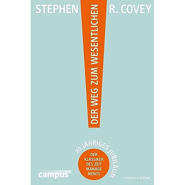 Der Weg zum Wesentlichen, Stephen R. Covey, A. Roger Merrill, Rebecca R. Merrill, Alexandra Altmann