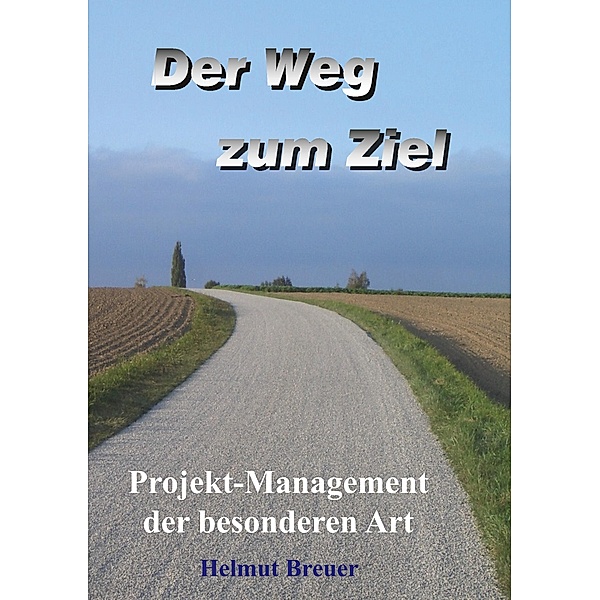 Der Weg zum Ziel, Helmut Breuer