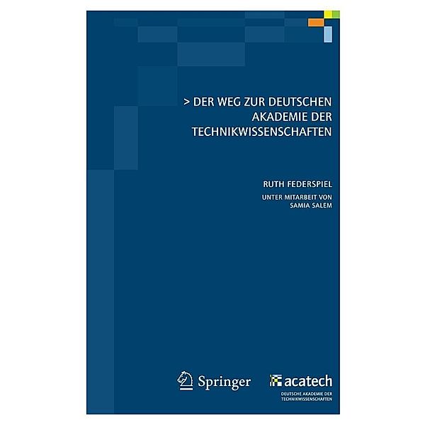 Der Weg zur Deutschen Akademie der Technikwissenschaften, Ruth Federspiel